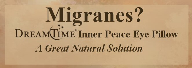 Migraines? Let DreamTime Products Help